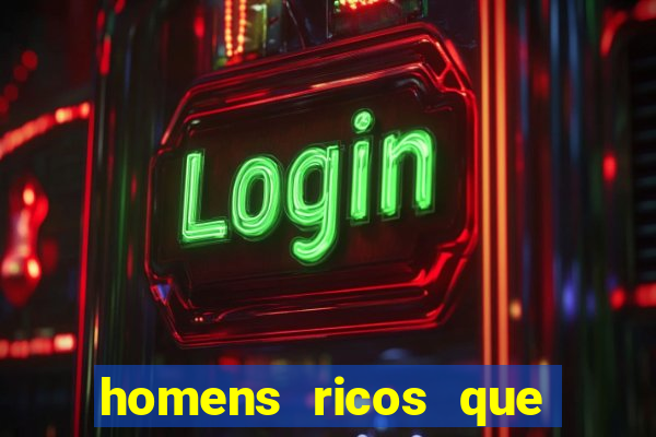 homens ricos que querem bancar whatsapp 2024